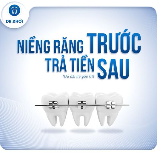 Ưu đãi Niềng răng Nha Khoa Dr Khởi